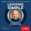 Leading Simple - Boris Grundl & Bodo Schäfer