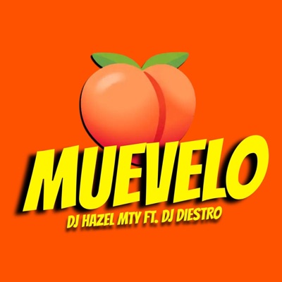 MUEVELO (feat. Dj Diestro) - Single