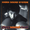 Gipsy Sound Clash - Anima Sound System