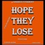 Hope They Lose - Single