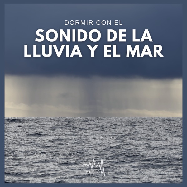 Dormir con el Sonido de la Lluvia y el Mar