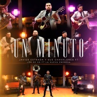Un Minuto (feat. Javier Estrada y Sus Chavalones & Los De HN) - Single - La Nueva Empresa