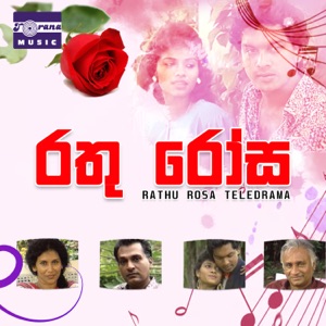 Rathu Rosa Teledrama (feat. Indrani Perera & Kamal Addaraarachchi) - Single