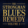 I Like To Ride (feat. Harrison Kennedy) - The Strongman Blues Remedy & Steve Strongman