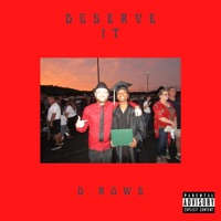 Deserve It - Single - D.Rowe