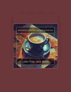 Lazy Dog Jazz Bandを聴いたり、ミュージックビデオを鑑賞したり、経歴やツアー日程などを確認したりしましょう！