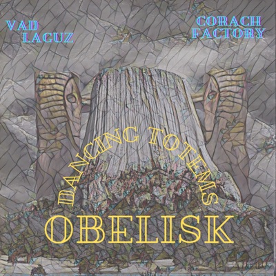 Dancing Totems - Obelisk - Single