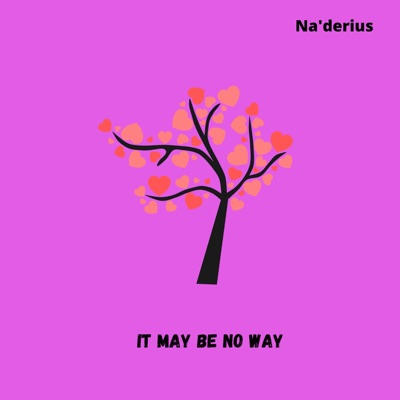 It May Be No Way (I'll Try) - Single