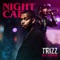 Night Cap (feat. Fashawn) - Trizz lyrics