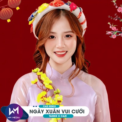 Ngày Xuân Vui Cưới (Cazi Remix) - Single