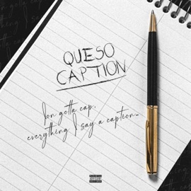 Caption Queso