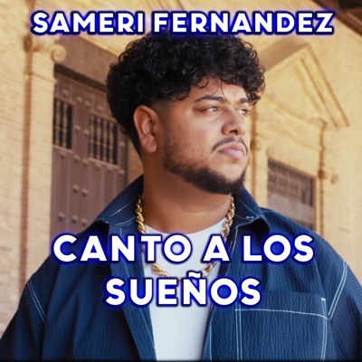 Sameri Fernandez - Canto a los Sueños