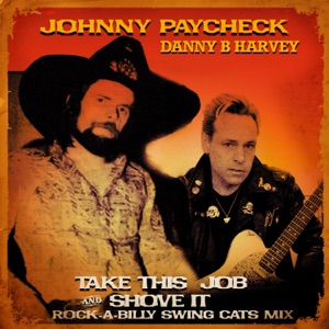 Take This Job And Shove It (Rock-a-Billy Swing Cats Mix) - Single