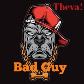 Bad Guy Theva