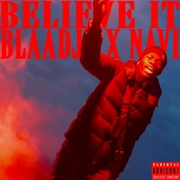 Believe It - Single - Red Moons, Blaadje & NAVI