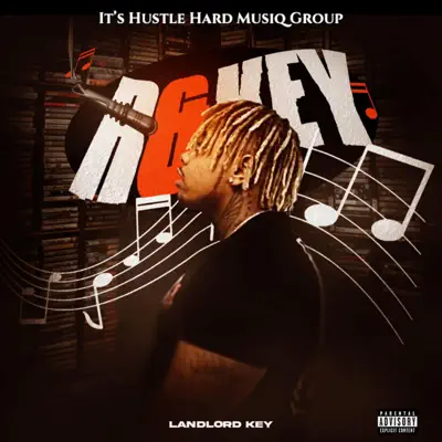 Listen to R & Key by Its Hustle Hard