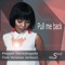 Pull Me Back (feat. Venessa Jackson) - Peppe Santangelo lyrics