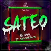 Sateo (feat. Dj Saybor Am) - Single - El Jam