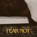 Fear Not (feat. Nathan Annor) - Single
