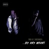 By Any Means (feat. iMxfamous) - EP