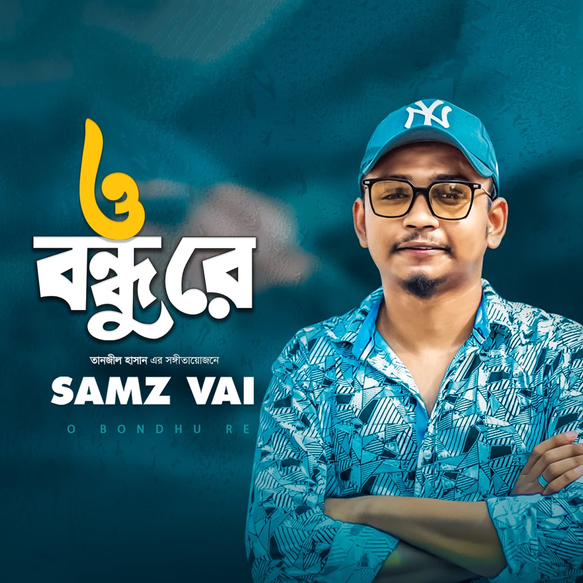 O Bondhu Re - Single by Samz Vai on Apple Music