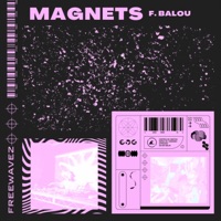 Magnets (feat. Balou) - Single - Freewavez