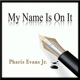 My Name Is On It feat NaQuita Elmore Single