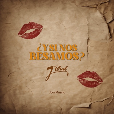 ¿Y Si Nos Besamos? (feat. JcovMussic) - Single