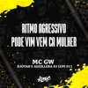 Ritmo Agressivo - Pode Vim Vem Ca Mulher (feat. DJ LUPI 011) - Single