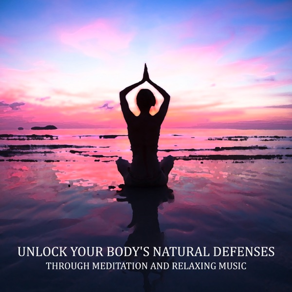 Unlock Your Body's Natural Defenses Through Meditation and Relaxing Music