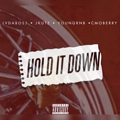HOLD IT DOWN (feat. JKUTZ, Youngrnb & CMOBERRY) - Single