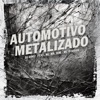 Automotivo Metalizado (feat. Mc Mr. Bim & Mc Rodson) - Single