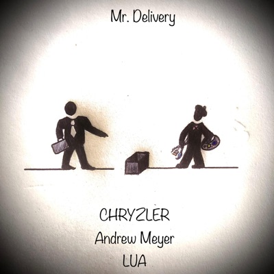 Mr. Delivery (feat. Andrew Meyer & LUA) - Single