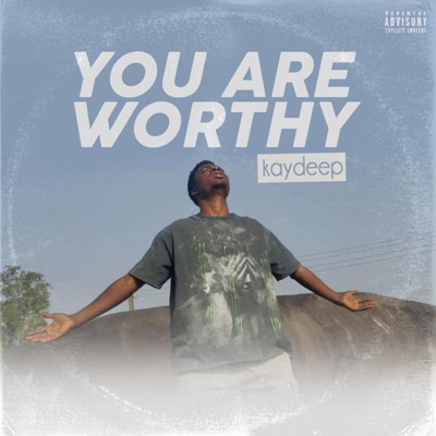 You Are Worthy - Single