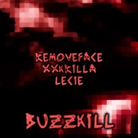 Buzzkill - Single - xxkrilla & removeface