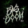 Big Boom - Single