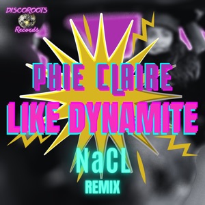 Like Dynamite (Nacl Remix) - Single