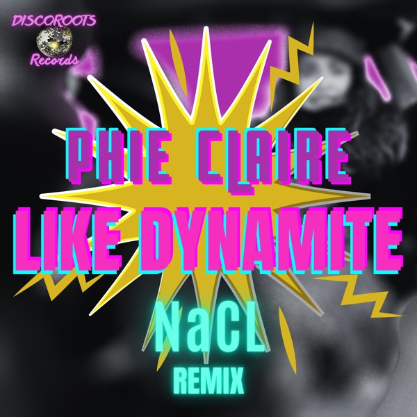 Like Dynamite (Nacl Remix) - Single