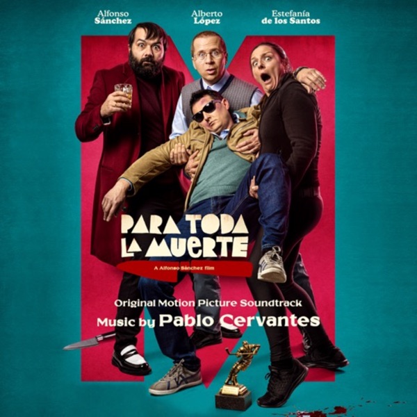 Para toda la muerte (Original Motion Picture Soundtrack)