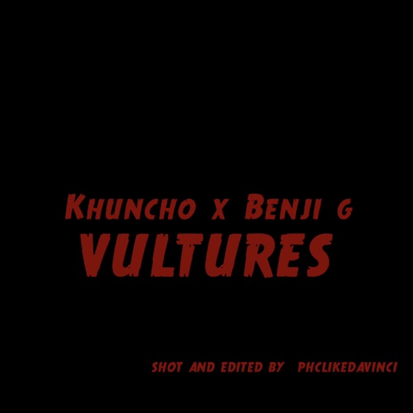 Vultures (feat. Benji G)