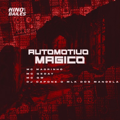 Automotivo Magico (feat. DJ CAPONE O MLK DOS MANDELA) - Single