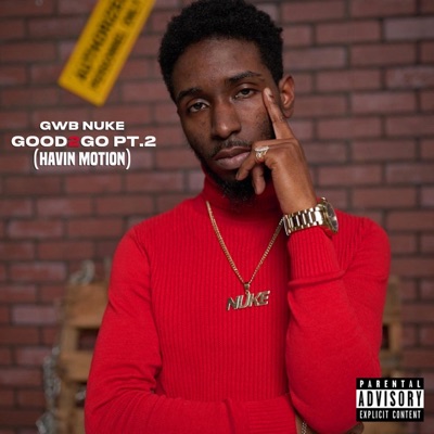 Good 2 Go Pt. 2 (Havin Motion)