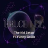 Bruce Lee - Single (feat. yunny goldz) - Single