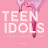 Teen Idols - Touch Sensitive