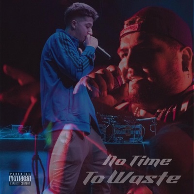 No Time to Waste (feat. Choche) - Single