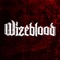 Riot Child - Wizeblood lyrics