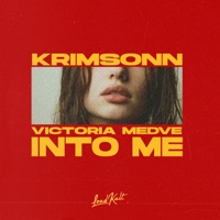 Into Me - Single - Krimsonn & Victoria Medve