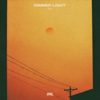 Dimmed Light - Single - fofi