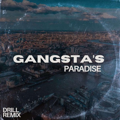 Gangsta's Paradise Drill Beat - Single