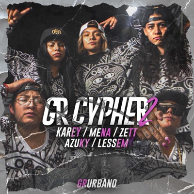 Gr Cypher 2 (feat. Karey Cuevas, Zett Jr, Mena, Azuky & Lessem) - Single